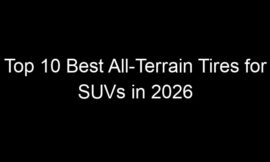 Top 10 Best All-Terrain Tires for SUVs in 2026