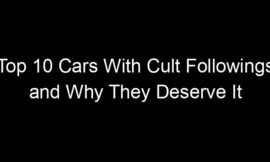 Top 10 Cars With Cult Followings and Why They Deserve It