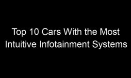 Top 10 Cars With the Most Intuitive Infotainment Systems