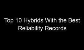 Top 10 Hybrids With the Best Reliability Records