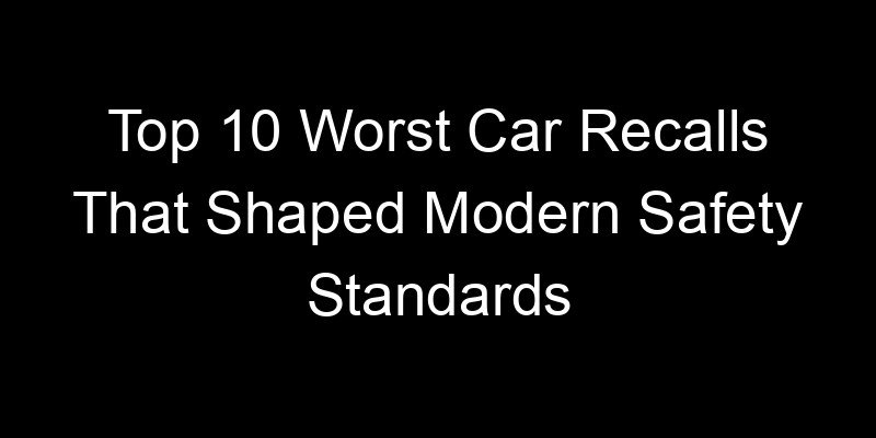Read more about the article Top 10 Worst Car Recalls That Shaped Modern Safety Standards