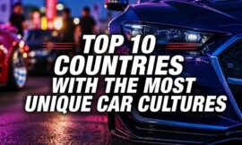 Top 10 Countries With the Most Unique Car Cultures