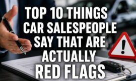 Top 10 Things Car Salespeople Say That Are Actually Red Flags