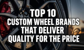 Top 10 Custom Wheel Brands That Deliver Quality for the Price